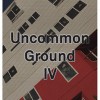 Uncommon Ground 4